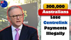Centrelink Recipients Payment Cancellations In October – Labelled Unlawful more than 300,000 Australians Affected
