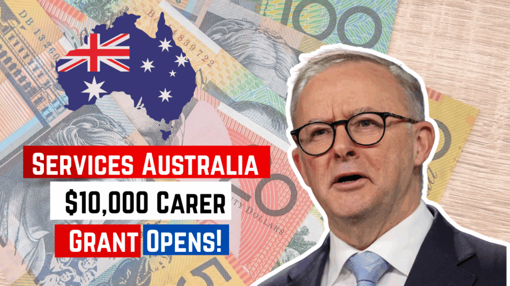 Services Australia Carer Grant