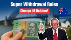 Superannuation Withdrawal Rules to Take Effect on 10 October 2025 — What Changes for Access and Tax