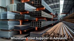 Adelaide’s Leading Wholesale Steel Supplier – Affordable Steel Supplies Across South Australia 2025